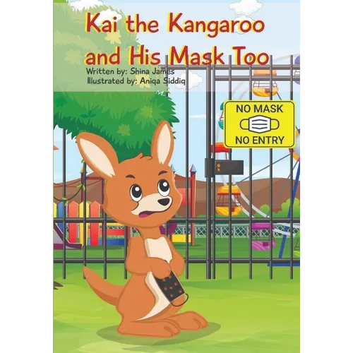 Kai the Kangaroo and His Mask Too - Paperback
