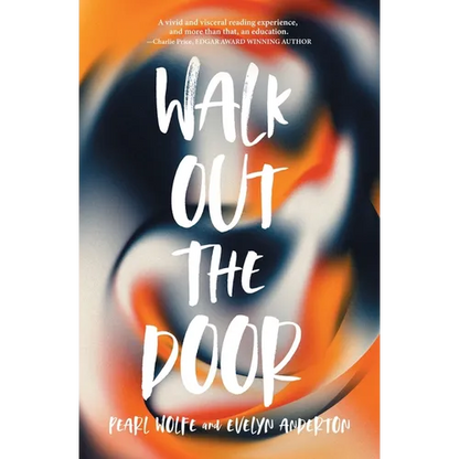 Walk Out the Door - Paperback
