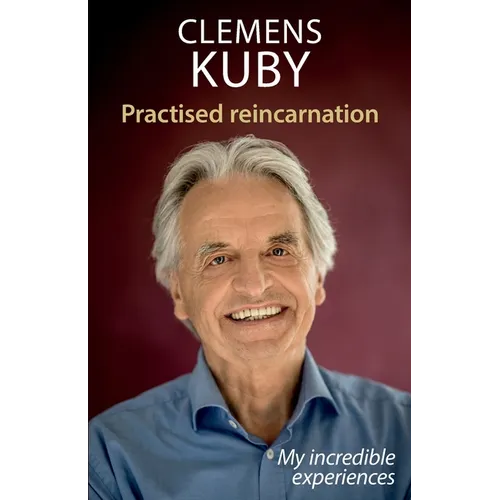 Practised Reincarnation: My incredible experiences - Paperback