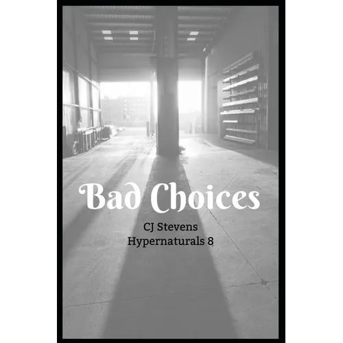 Bad Choices: Hypernaturals 8 - Paperback