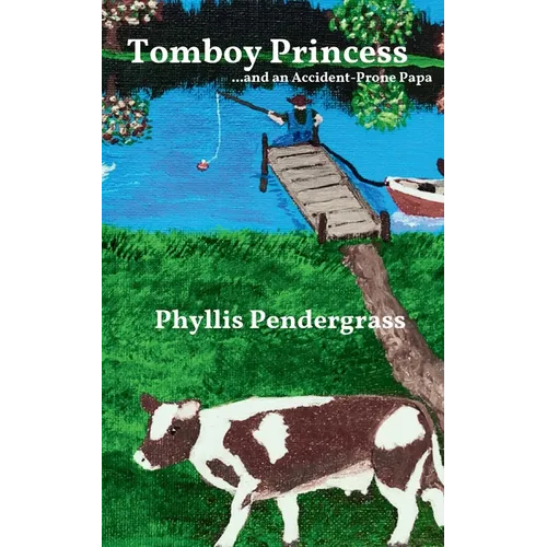 Tomboy Princess: ...and an Accident-Prone Papa - Paperback