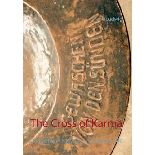 The Cross of Karma: Comment on Papyrus Oxyrhynchus 840 - Paperback