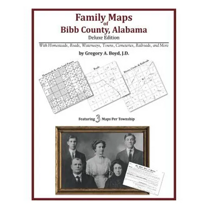 Family Maps of Bibb County, Alabama, Deluxe Edition - Paperback