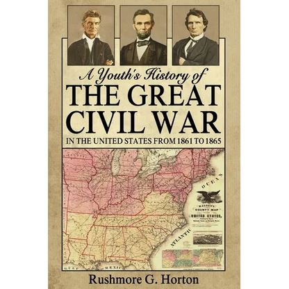 A Youth's History of the Great Civil War in the United States From 1861 to 1865 - Paperback