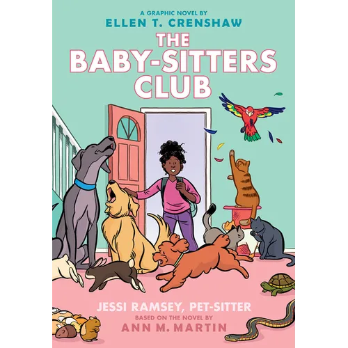 Jessi Ramsey, Pet-Sitter: A Graphic Novel (the Baby-Sitters Club #18) - Hardcover