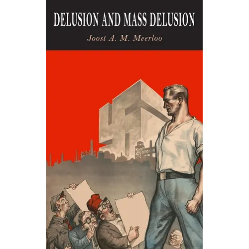 Delusion and Mass Delusion - Hardcover