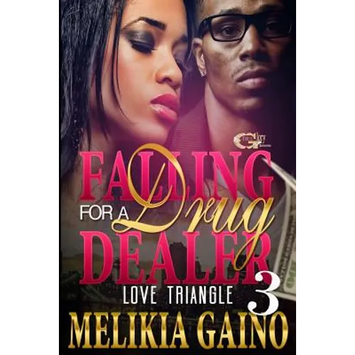 Falling For A Drug Dealer 3: Love Triangle - Paperback