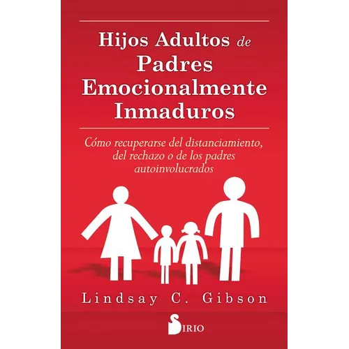 Hijos Adultos de Padres Emocionalmente Inmaduros - Paperback