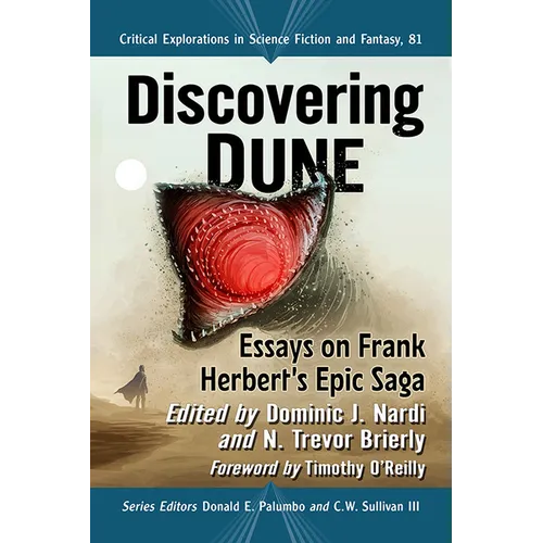 Discovering Dune: Essays on Frank Herbert's Epic Saga - Paperback