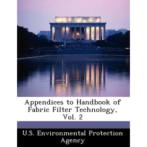 Appendices to Handbook of Fabric Filter Technology, Vol. 2 - Paperback