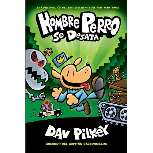 Hombre Perro Se Desata (Dog Man Unleashed) - Hardcover