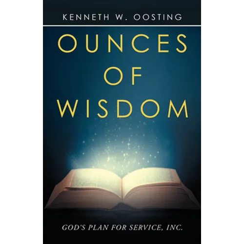 Ounces of Wisdom - Paperback