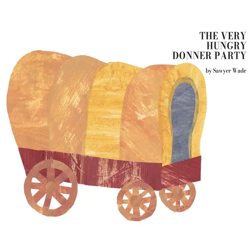 The Very Hungry Donner Party - Hardcover