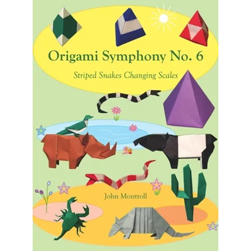 Origami Symphony No. 6: Striped Snakes Changing Scales - Hardcover