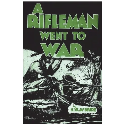 A Rifleman Went to War - Paperback