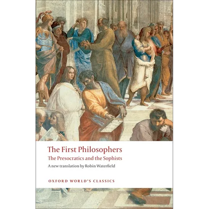 The First Philosophers: The Presocratics and Sophists - Paperback