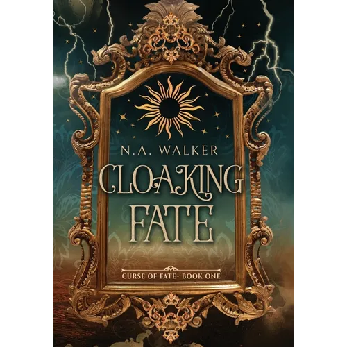 Cloaking Fate: An Epic Fantasy Romance - Hardcover