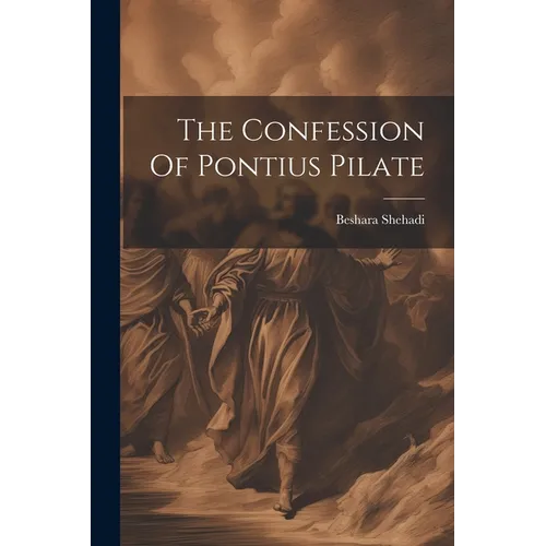 The Confession Of Pontius Pilate - Paperback