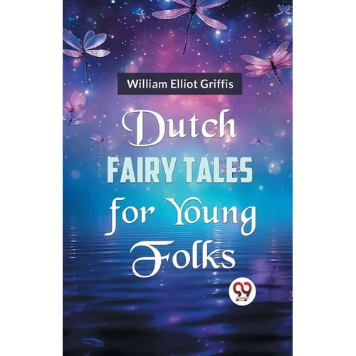 Dutch Fairy Tales for Young Folks - Paperback