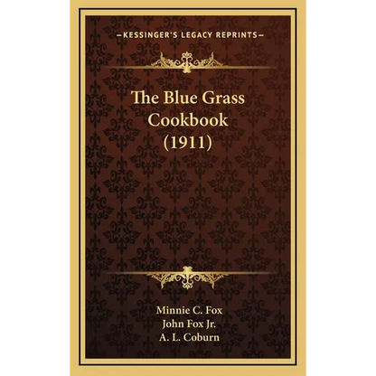 The Blue Grass Cookbook (1911) - Hardcover