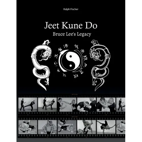 Jeet Kune Do "Bruce Lee´s Legacy" - Paperback