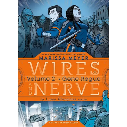 Wires and Nerve, Volume 2: Gone Rogue - Paperback