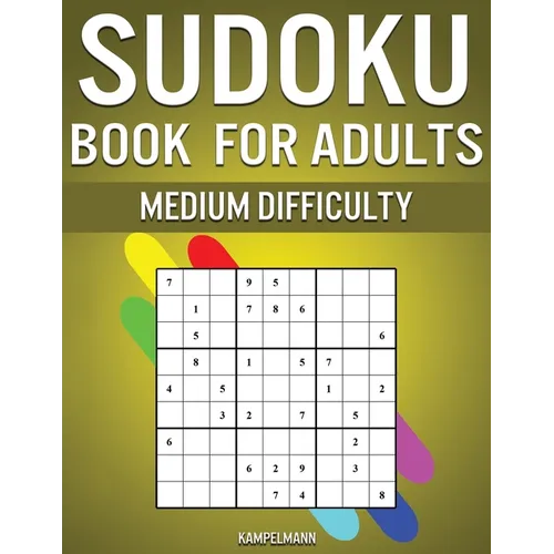 Sudoku Book for Adults Medium Difficulty: 300 Sudoku Puzzles for Adults with Intermediate Difficulty - Paperback