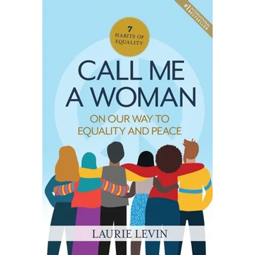 Call Me a Woman: On Our Way to Equality and Peace - Paperback
