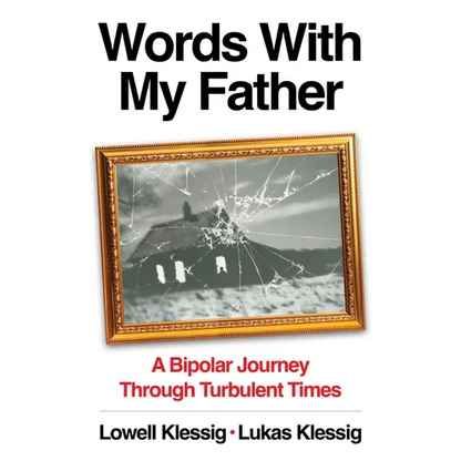 Words with My Father: A Bipolar Journey Through Turbulent Times - Paperback