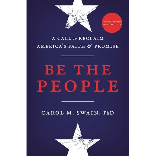 Be the People: A Call to Reclaim America's Faith and Promise - Paperback