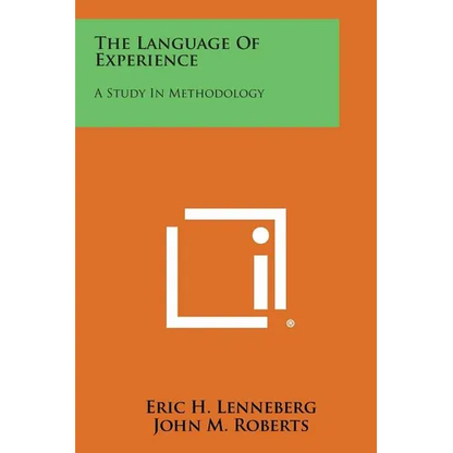 The Language Of Experience: A Study In Methodology - Paperback