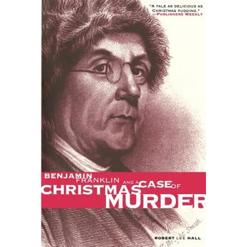 Benjamin Franklin and a Case of Christmas Murder - Paperback