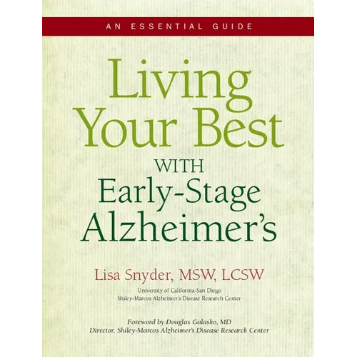 Living Your Best With Early-Stage Alzheimer's: An Essential Guide - Paperback