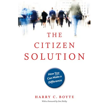 The Citizen Solution: How You Can Make a Difference - Paperback