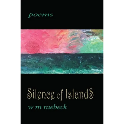Silence of Islands: poems - Paperback