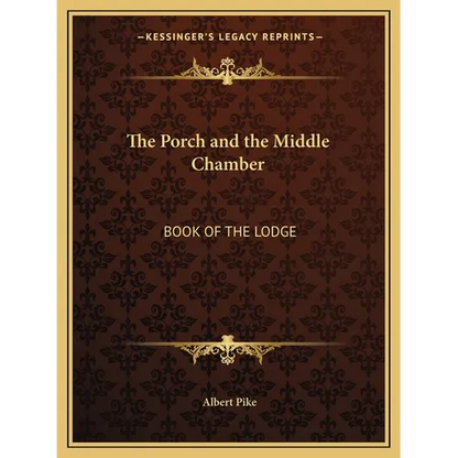 The Porch and the Middle Chamber: Book of the Lodge - Paperback