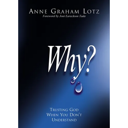 Why?: Trusting God When You Don't Understand - Paperback