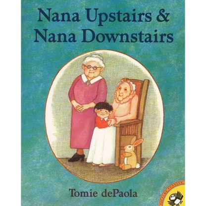 Nana Upstairs and Nana Downstairs - Paperback
