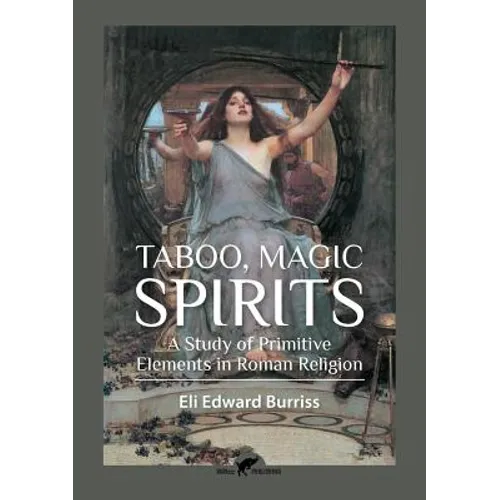Taboo, Magic, Spirits: A study of primitive elements in Roman religion - Paperback