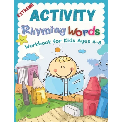 Extreme Activity Rhyming Words Workbook for Kids Ages 4-8: Easy learning to read rhyme big books for kindergarteners. 100+ pages my first activity rhy - Paperback