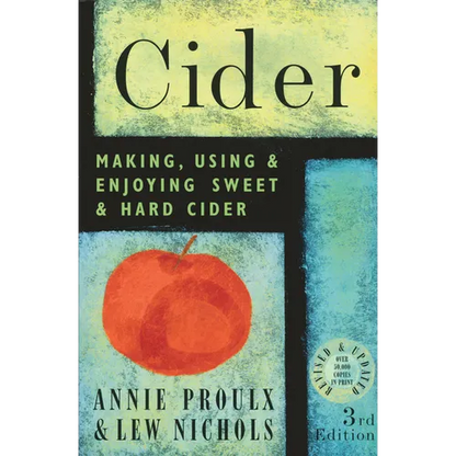 Cider: Making, Using, & Enjoying Sweet & Hard Cider - Paperback