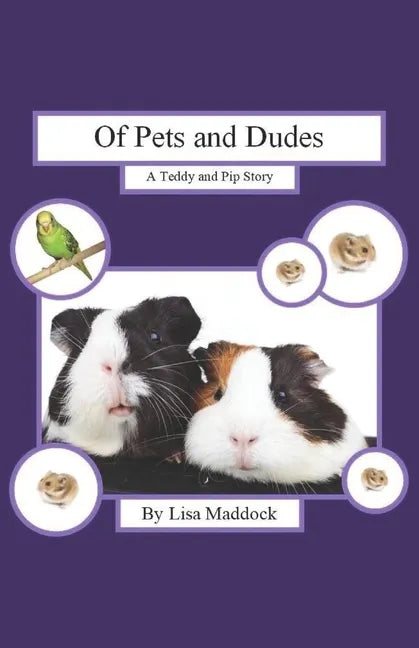Of Pets and Dudes: A Teddy and Pip Story - Paperback