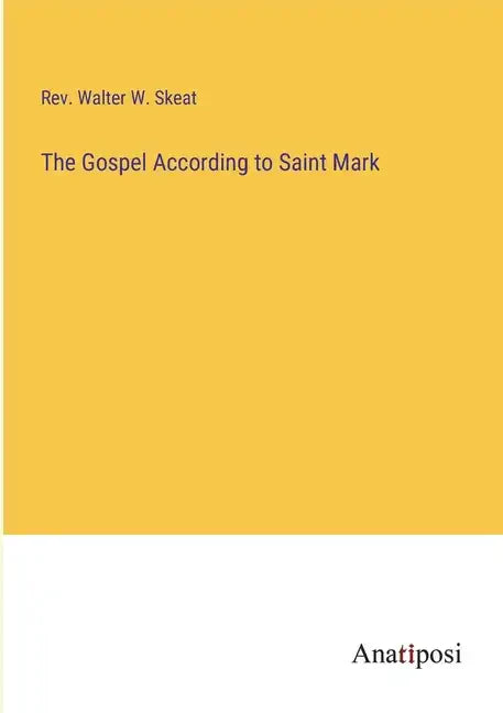 The Gospel According to Saint Mark - Paperback