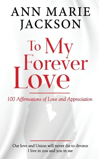 To My Forever Love: 100 Affirmations of Love and Appreciation - Paperback