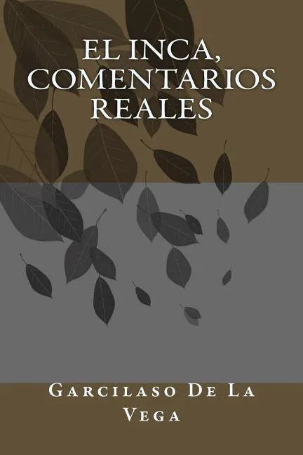 El Inca, Comentarios Reales - Paperback