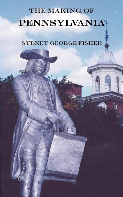 The Making of Pennsylvania - Paperback