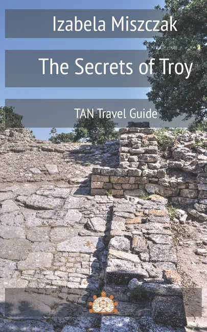 The Secrets of Troy - Paperback