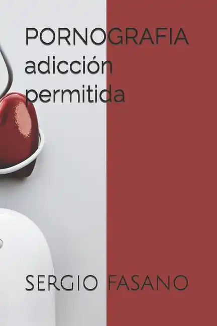 PORNOGRAFIA adicción permitida - Paperback