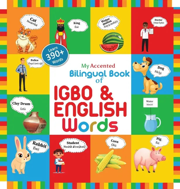 My Accented Bilingual Book of Igbo& English Words - Hardcover
