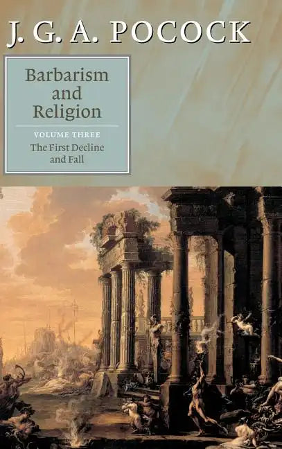 Barbarism and Religion - Hardcover